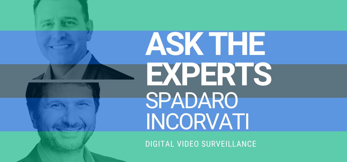 Today’s Toughest Questions Answered: Digital Video Surveillance